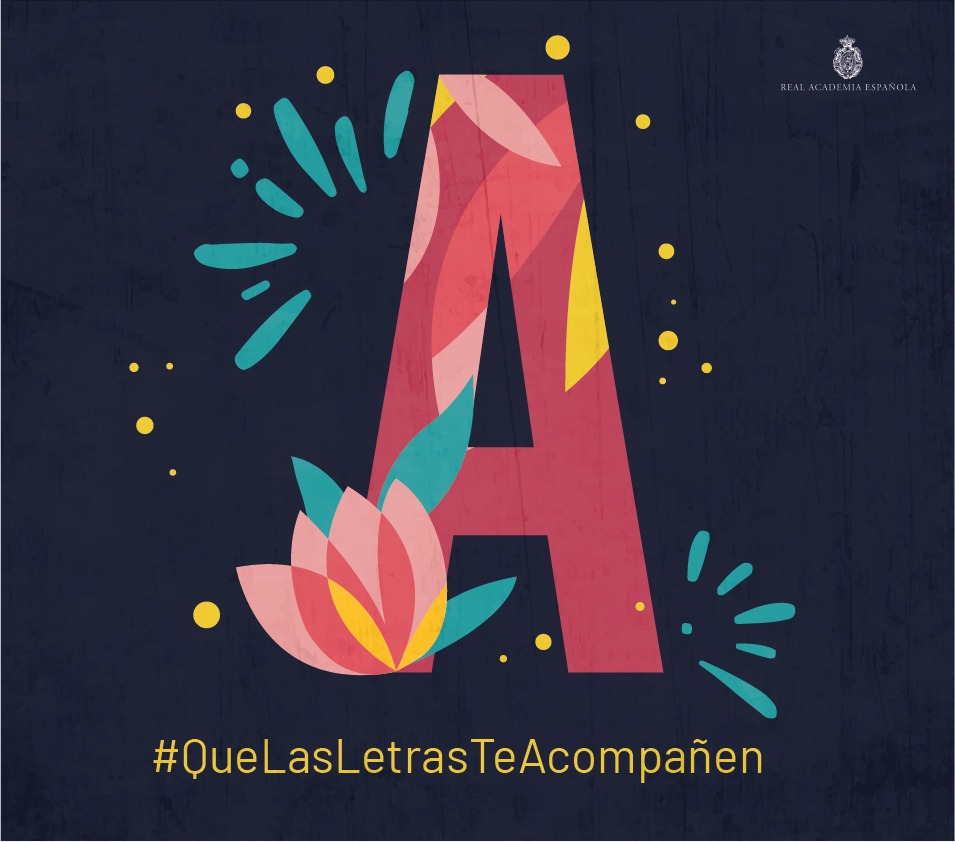 Que las letras te acompañen»: la iniciativa de la RAE en redes sociales  para compartir palabras que reconfortan | Noticia | Real Academia Española