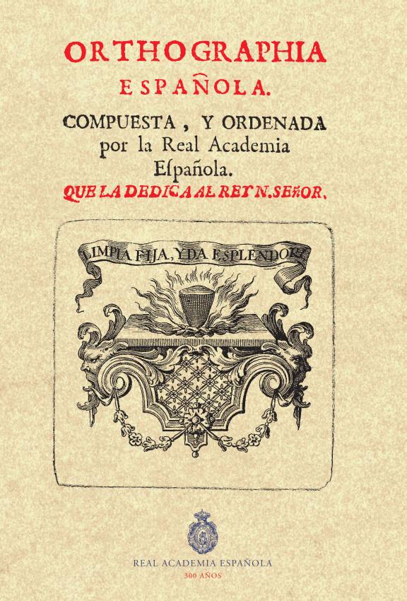 Ortographía española | Obra académica | Real Academia Española