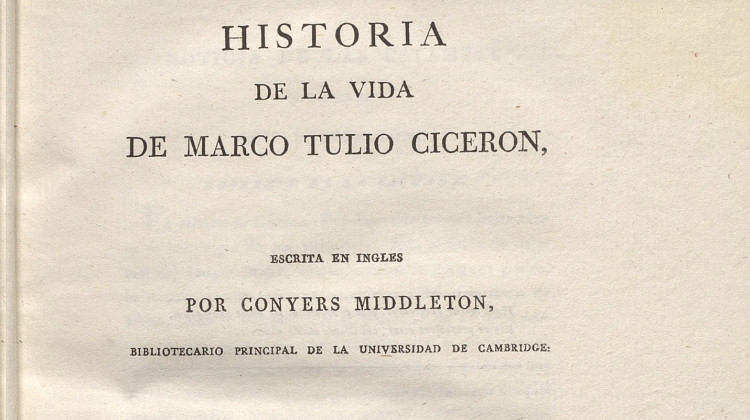 Historia de la vida de Marco Tulio Cicerón /| Reprod. digital.