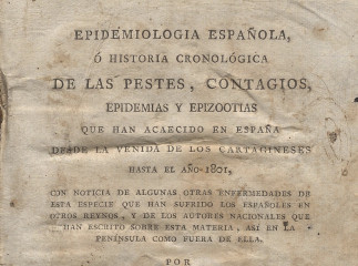 Epidemiología española ó Historia cronológica de las pestes, contagios, epidemias y epizootias que h