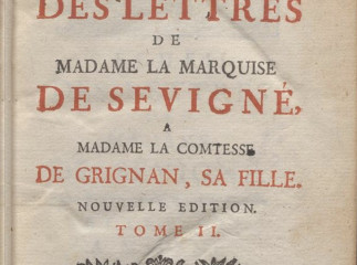Recueil des lettres de Madame la Marquise de Sevigné, a Madame la Comtesse de Grignan, sa fille ...| : Tome II.| Reprod. digital.