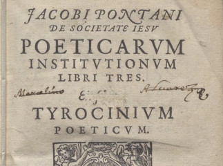 Jacobi Pontani de Societate Iesu Poeticarum Institutionum libri tres| : eiusdem Tyrocinium poeticum.