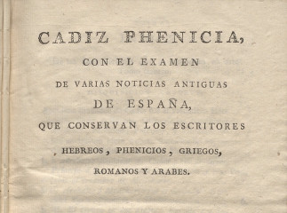 Cadiz Phenicia, con el examen de varias noticias antiguas de España, que conservan los escritores he