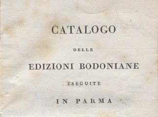 Catalogo delle edizioni bodoniane eseguite in Parma.| Reprod. digital.
