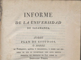 Informe de la Universidad de Salamanca sobre plan de estudios ó Sobre su Fundación, altura y decaden