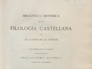 Biblioteca histórica de la filología castellana /| Reprod. digital.