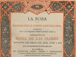 La rosa| : manojo de la poesía castellana, formado con las mejores producciones líricas consagradas 