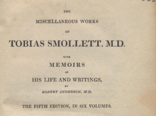 The miscellaneous works of Tobias Smollett, M.D. /| Contiene: v. I. The life of smollet and the adve