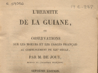 L'Hermite de la Guiane ou Observations sur les moeurs et les usages français au commencement du XIXe siècle /| Reprod. digital.