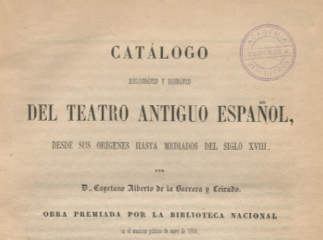 Catálogo bibliográfico y biográfico del teatro antiguo español| : desde sus orígenes hasta mediados del siglo XVIII /| Reprod. digital.