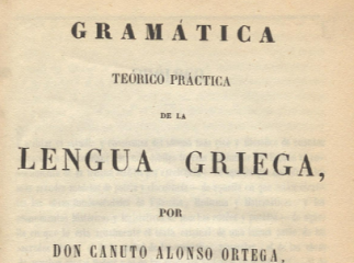 Gramática teórico práctica de la lengua griega /| Reprod. digital.
