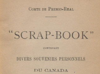 "Scrap-Book" contenant divers souvenirs personnels du Canada et des "21", quelques poésies, etc., etc. /| Reprod. digital.