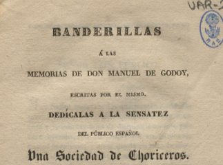 Banderillas á las memorias de Don Manuel de Godoy, escritas por él mismo /| Reprod. digital.