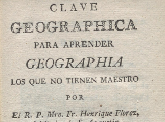 Clave geographica para aprender geographia los que no tienen maestro /| Reprod. digital.