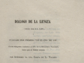 Diálogo de la lengua| : (tenido ázia el A. 1533) i publicado por primera vez el año de 1737 : ahora 