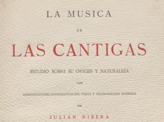 Cantigas de Santa María /| Contiene: v. I: Introducción y extractos de las Cantigas / Marqués de Val