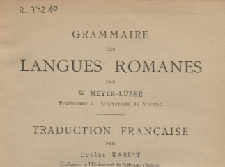 Grammaire des langues romanes /| Contiene: t. I. Phonétique / traduction française par Eugène Rabiet