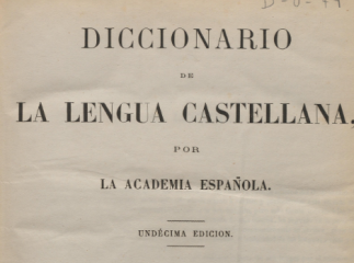 Diccionario de la lengua castellana /| Reprod. digital.