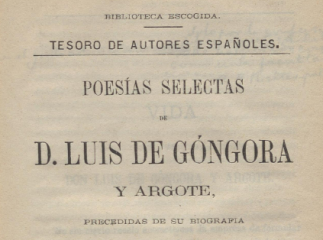 Poesías selectas de D. Luis de Góngora y Argote /| Reprod. digital.