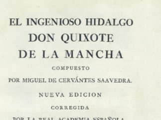 Don Quijote de la Mancha| El ingenioso hidalgo don Quixote de la Mancha /| Contiene: T. I. Prólogo d