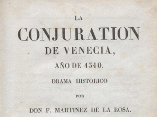 La conjuration de Venecia, año de 1310| : drama histórico /| Reprod. digital.