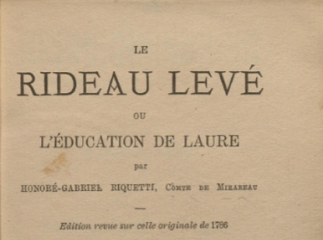 Le Rideau levé, ou l'education de Laure /| Reprod. digital.| L'Education de Lahure.