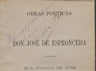 Obras poéticas de Jose de Espronceda| : precedidas de la biografia del autor.| Reprod. digital.