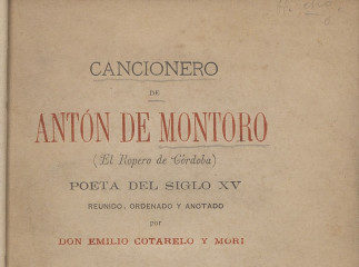 Cancionero de Antón de Montoro (El Ropero de Córdoba), poeta del siglo XV /| Reprod. digital.