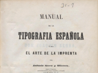 Manual de la tipografia española ó sea El arte de la imprenta /| Reprod. digital.| El arte de la imprenta.