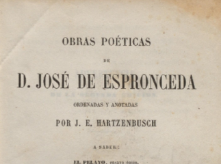 Obras poéticas de José de Esponceda /| Contiene: El Pelayo: ensayo épico ; Poesías líricas ; El estu