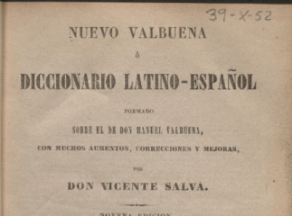 Nuevo Valbuena ó Diccionario latino-español| : formado sobre el de don Manuel Valbuena /| Reprod. digital.| Diccionario latino-español.