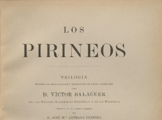 Los Pirineos| : trilogía original en verso catalán y traducción en prosa castellana /| Contiene: Los