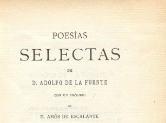 Poesías selectas de Adolfo de la Fuente /| Reprod. digital.