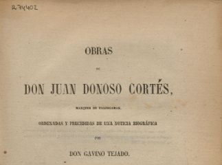 Obras de Don Juan Donoso Cortés, Marqués de Valdegamas /| Reprod. digital.