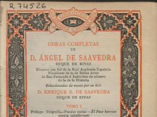 Obras completas de D. Ángel de Saavedra, Duque de Rivas /| Contiene: T. I. Prólogo ; Biografía ; Poe
