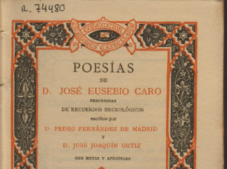 Poesías de D. José Eusebio Caro /| Reprod. digital.| Recuerdos necrológicos.