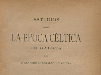 Estudios sobre la época céltica en Galicia /| Reprod. digital.