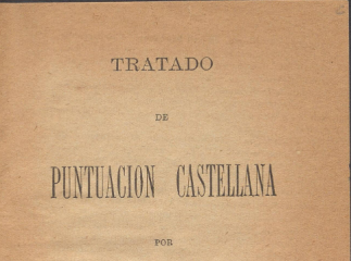Tratado de puntuación castellana /| Reprod. digital.