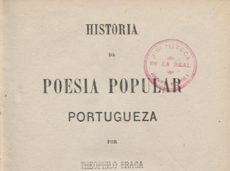 Cancionero e romanceiro geral portuguez /| Contiene: v.1. Historia da poesia popular portugueza -- v