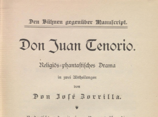 Don Juan Tenorio| : religiös=phantastisches Drama in zwei Ubtheilungen /| Reprod. digital.