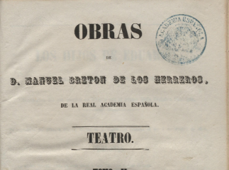 Obras de Manuel Bretón de los Herreros de la Real Academia Española.| Contiene : T. I-IV Teatro, 185