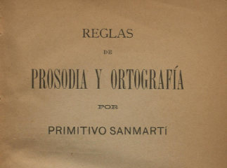 Reglas de prosodia y ortografía /| Reprod. digital.