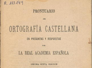 Prontuario de ortografía castellana en preguntas y respuestas /| Contenido parcial: Alfabeto castell