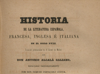 Historia de la literatura española, francesa, inglesa e italiana en el siglo XVIII| : lecciones pron
