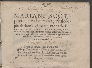 Mariani Scoti, poetae, mathematici, philosophi & theologi eximii, monachi Fuldensis, historici proba