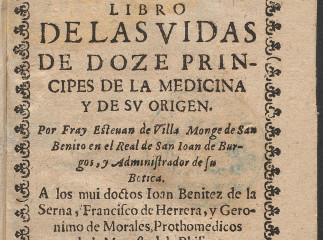Libro de las vidas de doze principes de la medicina y de su origen /| Reprod. digital.
