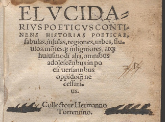 Elucidarius poeticus continens historias poeticas, fabulas, insulas, regiones, urbes, fluvios ... /|
