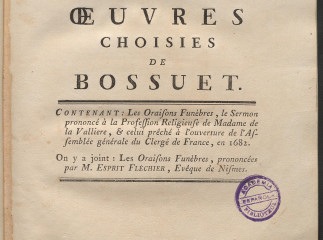 Oeuvres choisies de Bossuet, évéque de Meaux ... /| Recueil des oraisons funebres prononcées par Mes