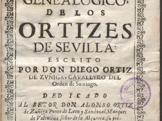 Discurso genealogico de los Ortizes de Seuilla /| Discurso genealogico de los Ortizes de Sevilla| Reprod. digital.