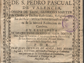 Examen diligente de la verdad, demostracion historica del estado religioso de S. Pedro Pascual de Va